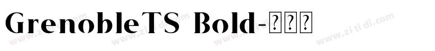 GrenobleTS Bold字体转换